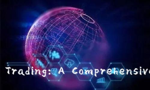 CF Cryptocurrency Trading: A Comprehensive Guide to Success