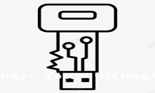 Unlocking the Secrets of Cryptocurrency: Your Ultimate Guide to Digital Currency Security