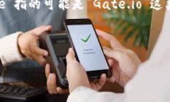 关于您的问题“gate可以提USDT到t p钱包吗”，首先